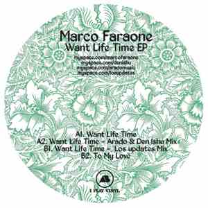 Marco Faraone - Want Life Time EP mp3 album