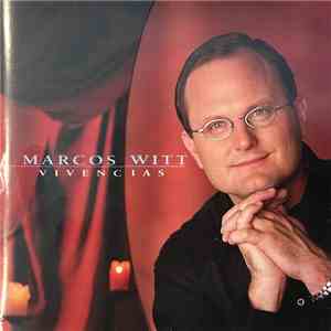 Marcos Witt - Vivencias mp3 album