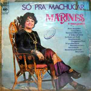 Marinês E Sua Gente - Só Pra Machucar mp3 album