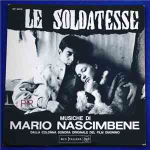 Mario Nascimbene - Le Soldatesse (Music From The Original Film Soundtrack) mp3 album