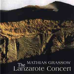 Mathias Grassow - The Lanzarote Concert mp3 album