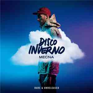 Mecna - Disco Inverno (Rare & Unreleased) mp3 album