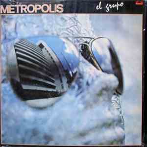 Metropolis  - El Grupo mp3 album