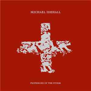 Michael Idehall - Prophecies Of The Storm mp3 album