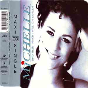Michelle - Und Heut Nacht Will Ich Tanzen mp3 album