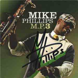Mike Phillips  - M.P.3 mp3 album