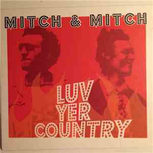 Mitch & Mitch - Luv Yer Country mp3 album