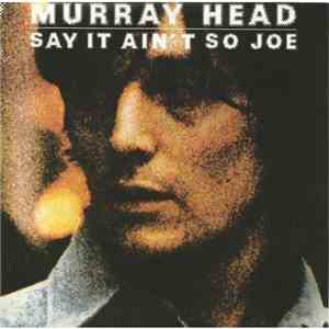 Murray Head - Say It Ain't So Joe mp3 album