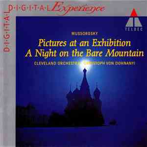 Mussorgsky / Cleveland Orchestra • Christoph von Dohnanyi - Pictures At An Exhibition / A Night On The Bare Mountain mp3 album