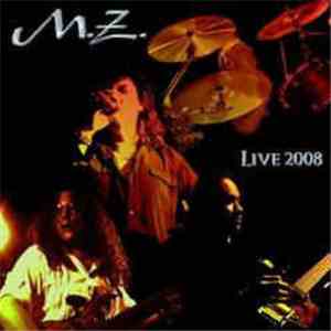 M.Z. - Live 2008 - Promo Copy mp3 album
