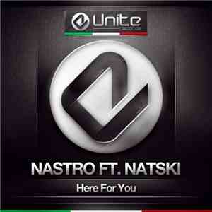 Nastro  Ft. Natski  - Here For You mp3 album