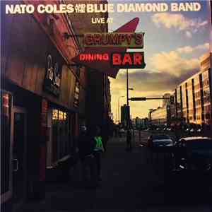 Nato Coles And The Blue Diamond Band - Live At Grumpy's Bar mp3 album