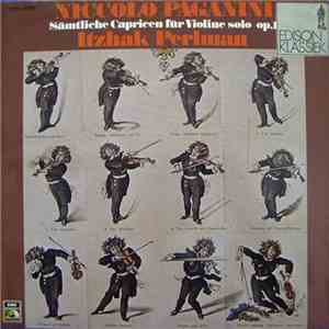 Niccolo Paganini, Itzhak Perlman - Sämtliche Capricen Für Violine Solo Op.1 mp3 album
