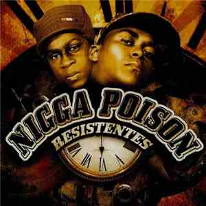 Nigga Poison - Resistentes mp3 album