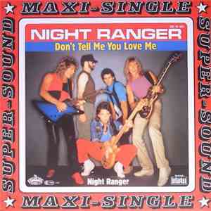 Night Ranger - Don't Tell Me You Love Me mp3 album