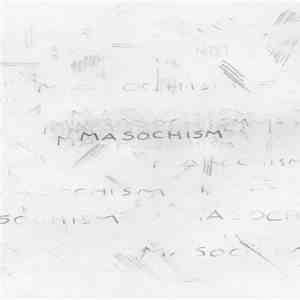 No Artist - Masochism mp3 album