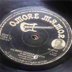 Omore Kings - Gilbert Oginga Okeyo mp3 album