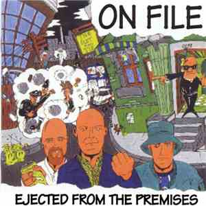 On File - Ejected From The Premises mp3 album