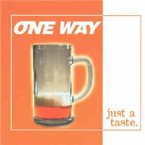 One Way  - Just A Taste. mp3 album