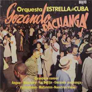 Orquesta Estrella De Cuba - Gozando Pachanga! mp3 album