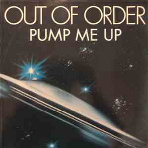 Out Of Order  - Pump Me Up mp3 album