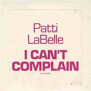 Patti LaBelle - I Can't Complain mp3 album