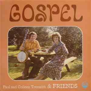 Paul And Colleen Trenwith & Friends - Gospel mp3 album