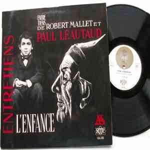 Paul Léautaud, Robert Mallet - Entretiens de Robert Mallet et Paul Léautaud : L'Enfance mp3 album