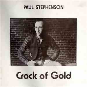 Paul Stephenson  - Crock Of Gold mp3 album