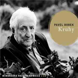 Pavel Bobek - Kruhy (Minořádná Rozšířená Edice 2 CD) mp3 album