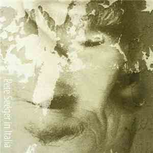 Pete Seeger - Pete Seeger In Italia mp3 album