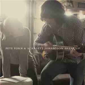 Pete Yorn & Scarlett Johansson - Break Up mp3 album