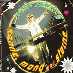Peter Schilling - Sonne, Mond Und Sterne mp3 album