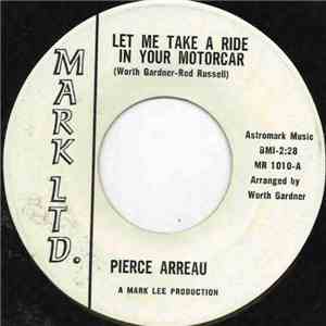 Pierce Arreau - Let Me Take A Ride In Your Motorcar mp3 album