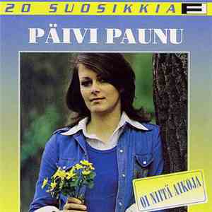 Päivi Paunu - Oi Niitä Aikoja mp3 album