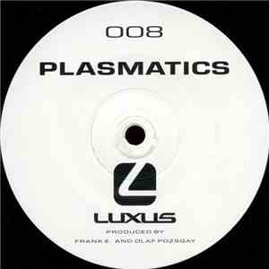 Plasmatics - LUXUS 008 mp3 album
