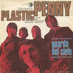 Plastic Penny - Guarda Nel Cielo (Nobody Knows It) / Tutto Quel Che Ho (Everything I Am) mp3 album