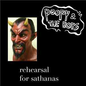Poopy & The Boys - Rehearsals For Sathanas mp3 album