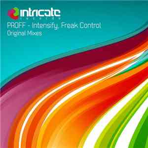 PROFF  - Intensify, Freak Control mp3 album