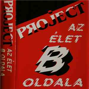 Project  - Az Élet B Oldala mp3 album