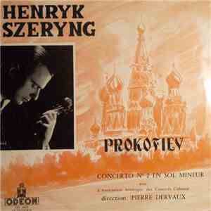 Prokofiev, Henryk Szeryng Avec L'Association Artistique Des Concerts Colonne Direction Pierre Dervaux  - Concerto No. 2 mp3 album