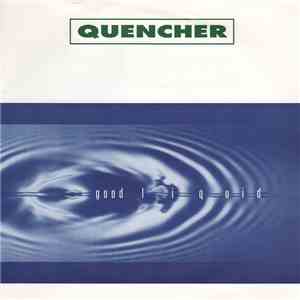 Quencher - Good Liquid mp3 album