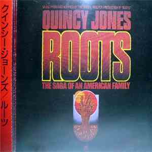 Quincy Jones - Roots: The Saga Of An American Family mp3 album