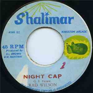 Rad Wilson, The Shalimars  - Night Cap/Love Is Nice mp3 album