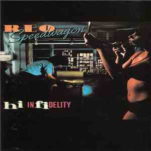 REO Speedwagon - Hi Infidelity mp3 album