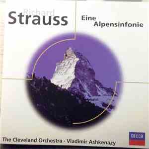Richard Strauss, Vladimir Ashkenazy, The Cleveland Orchestra - Eine Alpensinfonie, Op.64 mp3 album