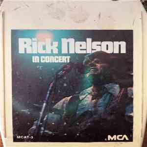 Rick Nelson - Rick Nelson In Concert mp3 album
