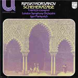 Rimsky-Korsakov, London Symphony Orchestra, Igor Markevitch - Scheherazade / Capriccio Espagnol mp3 album