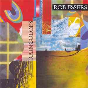 Rob Essers - Raincolors mp3 album