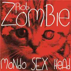 Rob Zombie - Mondo Sex Head mp3 album